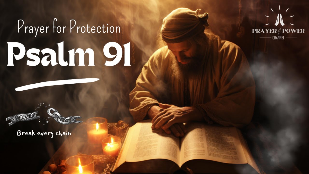 Psalm 91 | Prayer for protection