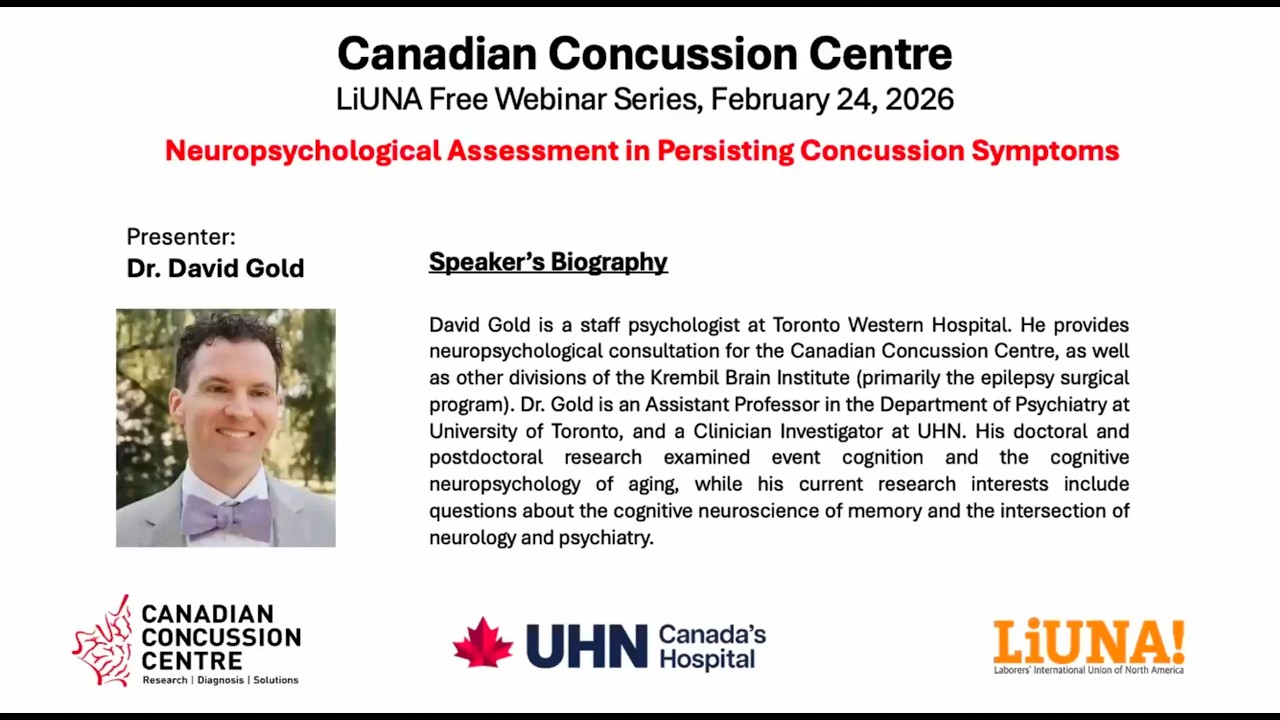 CCC Webinar Series - Dr. David Gold: Neuropsychological Assessment in Persisting Concussion Symptoms