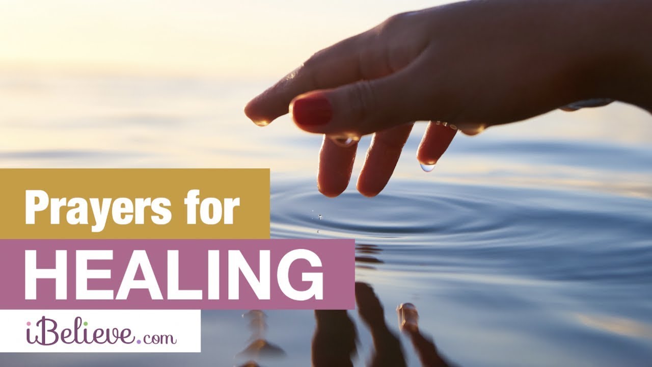 Prayers for Healing - Pray for Health of Body, Mind and Soul