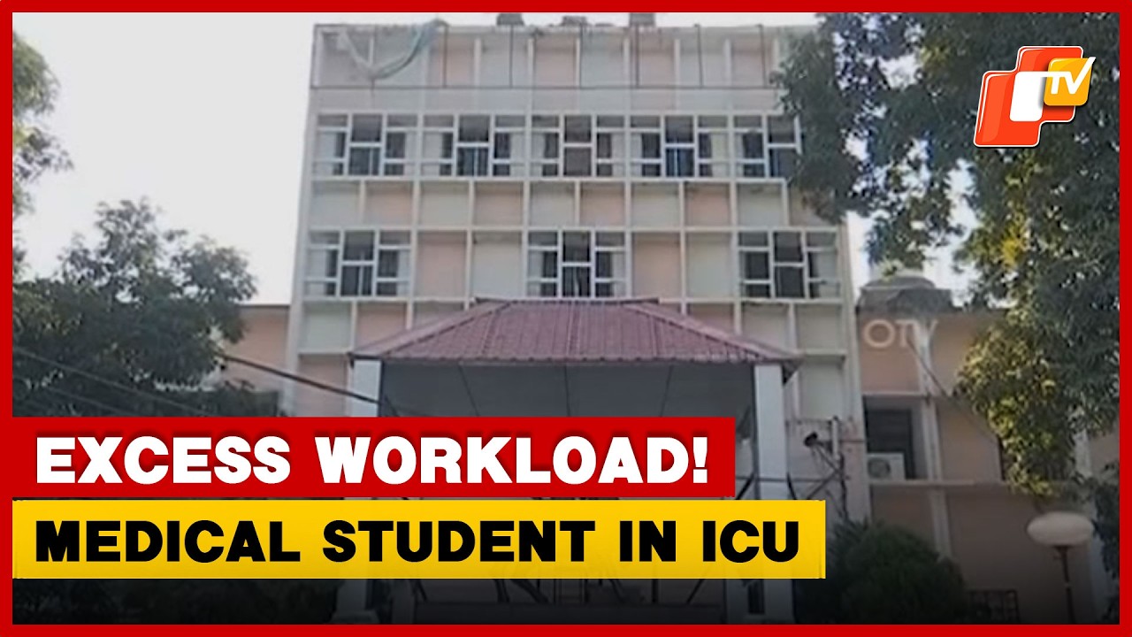 Odisha PG Medical Student Attempts To Kill Self; Workload Pressure Suspected | OTV