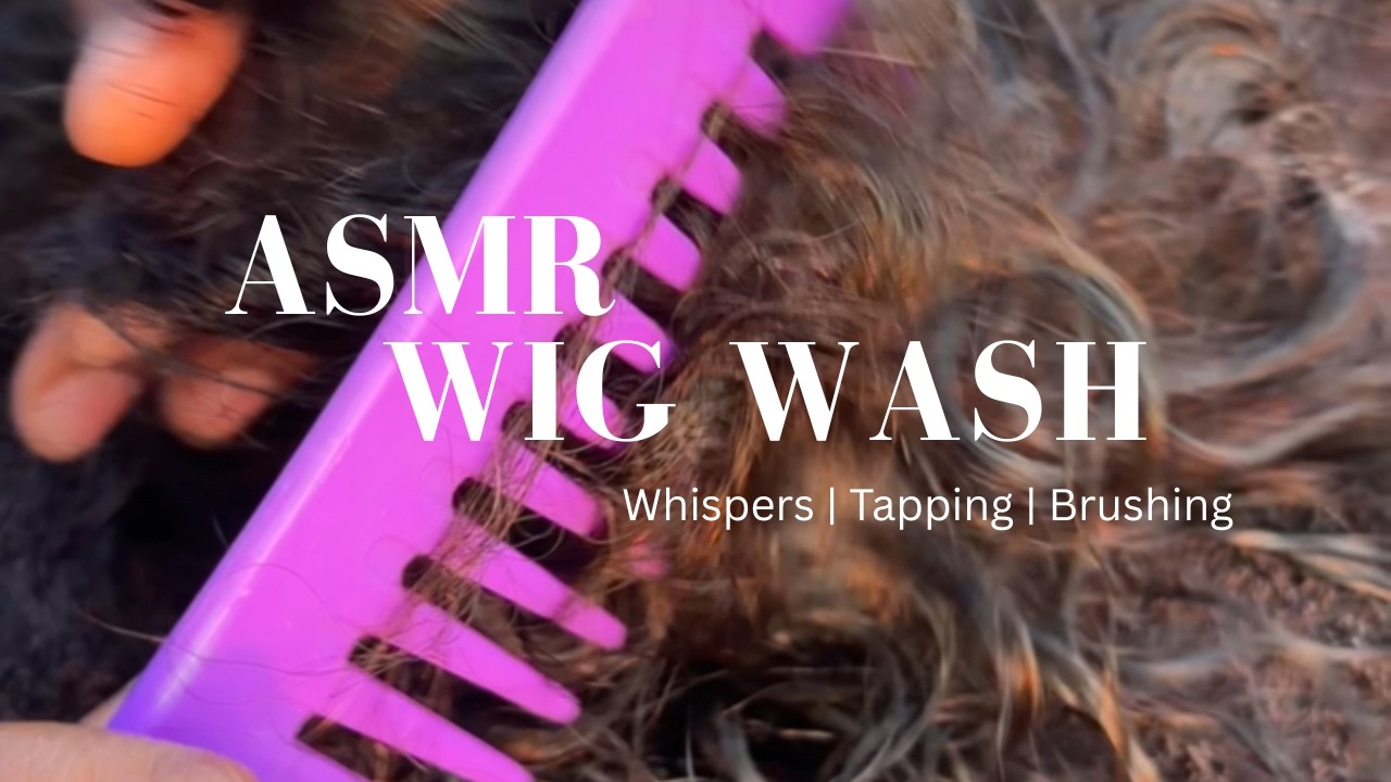 TSWANA ASMR | WIG WASH. Gum Chewing. Brushing. Tapping. Whispers.