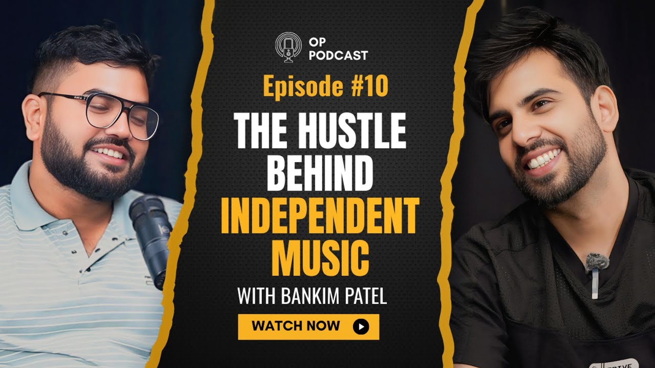 Independent Musician Life in India || Bankim Patel on Live Shows & Bollywood Journey || OP Podcast