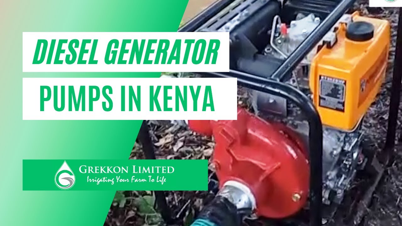 Diesel generator water pumps in Kenya | Irrigation water pumps by Grekkon Limited