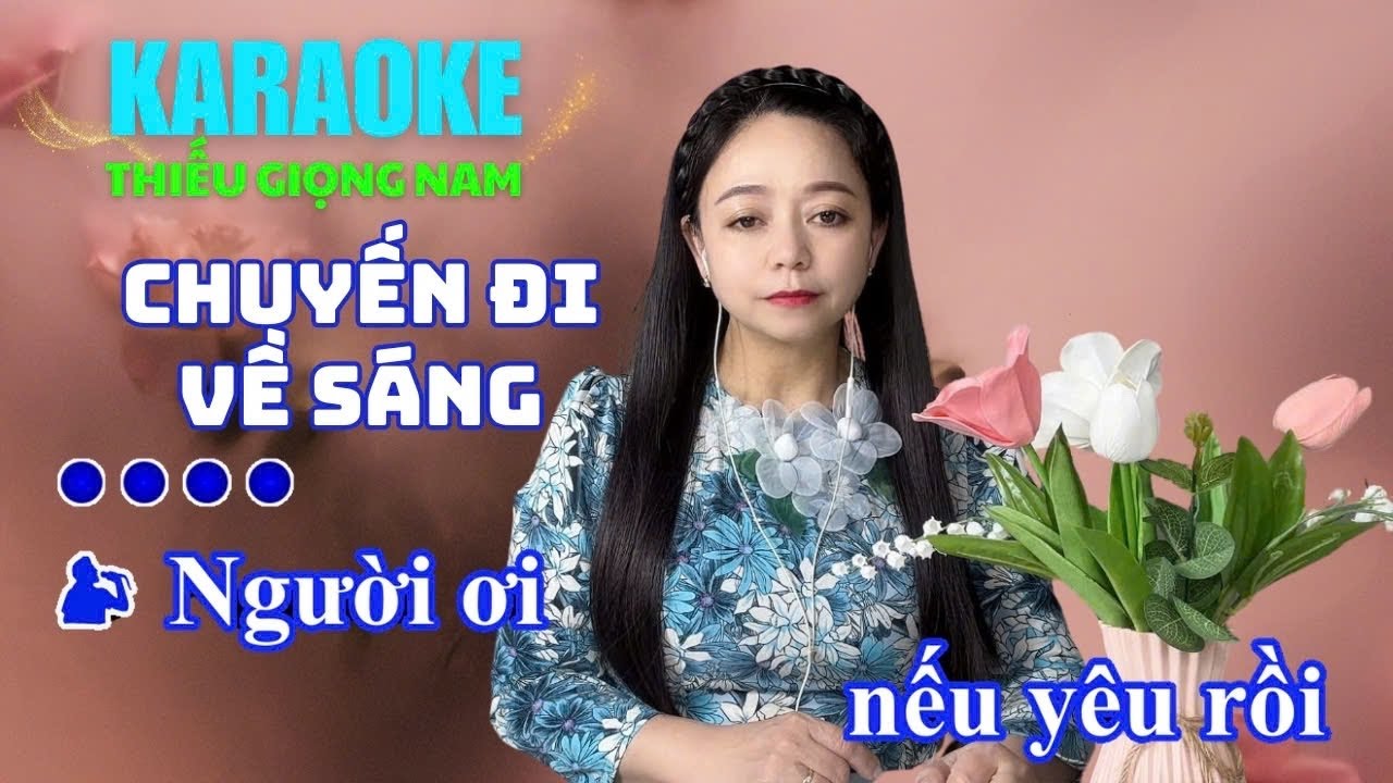 Chuyến Đi Về Sáng Karaoke Thiếu Giọng Nam( tác giả: Trần Thiện Thanh ) Song Ca Với Lệ Thu