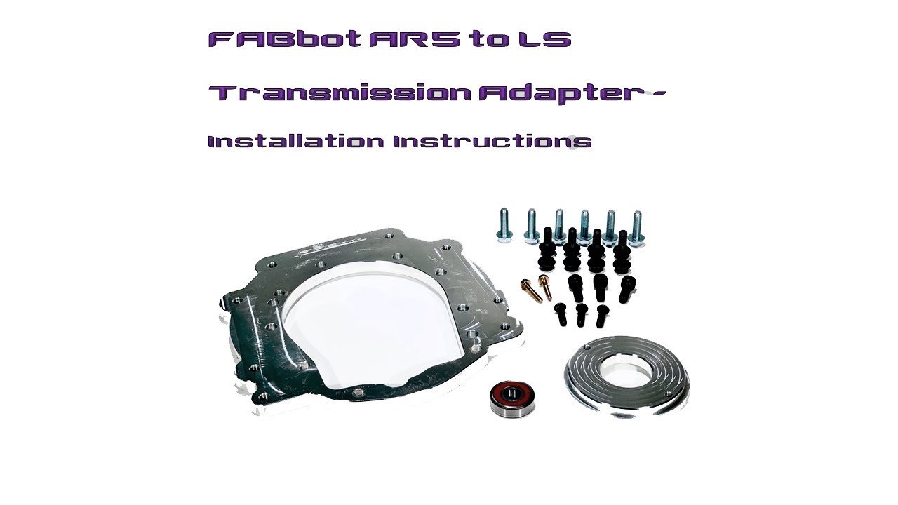 LS TO AR5 NexGen TRANSMISSION ADAPTER INSTRUCTIONS