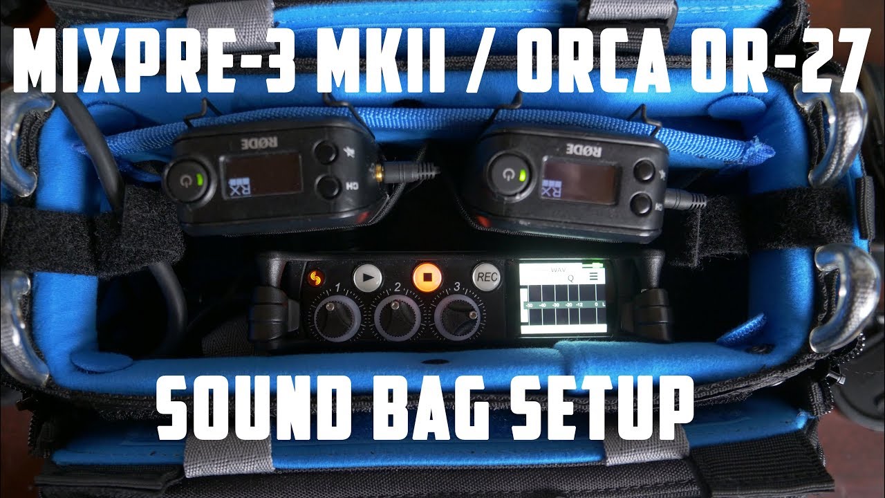 MixPre-3 and Orca OR-27 Sound Bag Setup