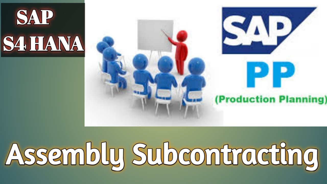 Assembly Subcontracting in SAP PP
