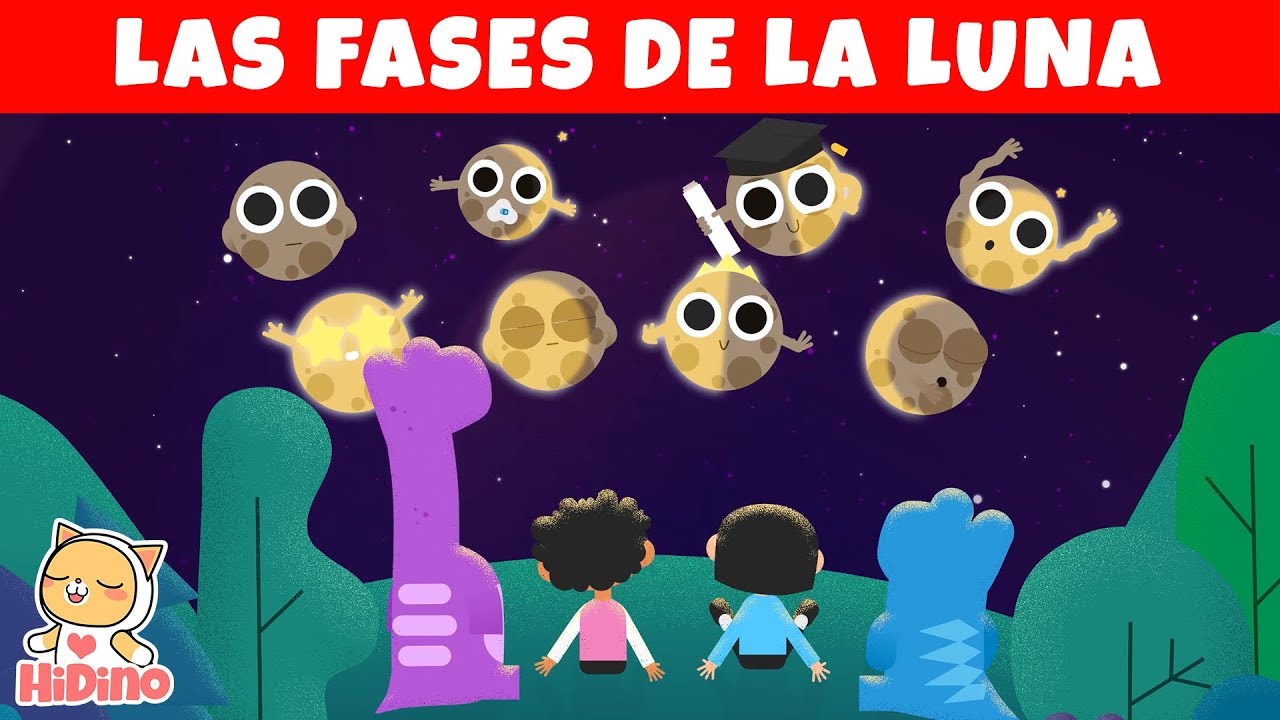 🌑🌒🌓🌔🌕🌖🌗🌘 Las Fases De La Luna | La Luna Para Niños | Planetas | HiDino Canciones Para Niños