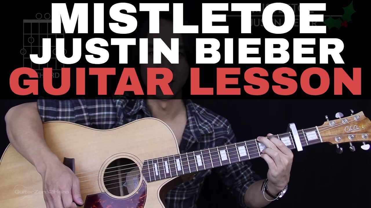Mistletoe Guitar Tutorial - Justin Bieber Guitar Lesson 🎸 |Easy Chords + Guitar Cover|