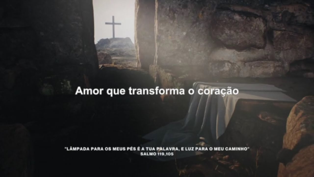 Amor que transforma o coração 