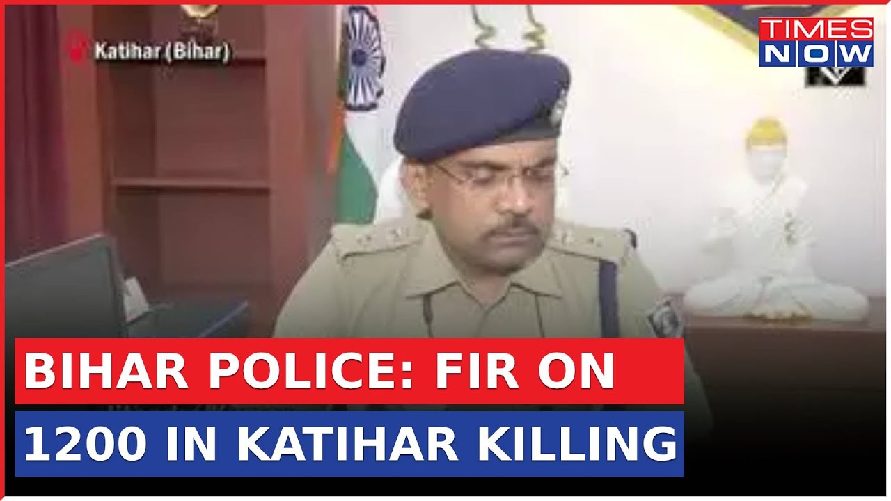 Bihar Police Allege Conspiracy Behind Katihar Firing, Said Two Killed From Unidentified Persons