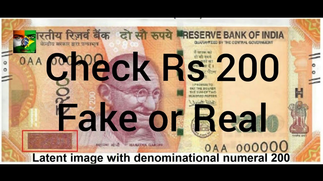 How To Check 200 Rupees Note - Fake or Real