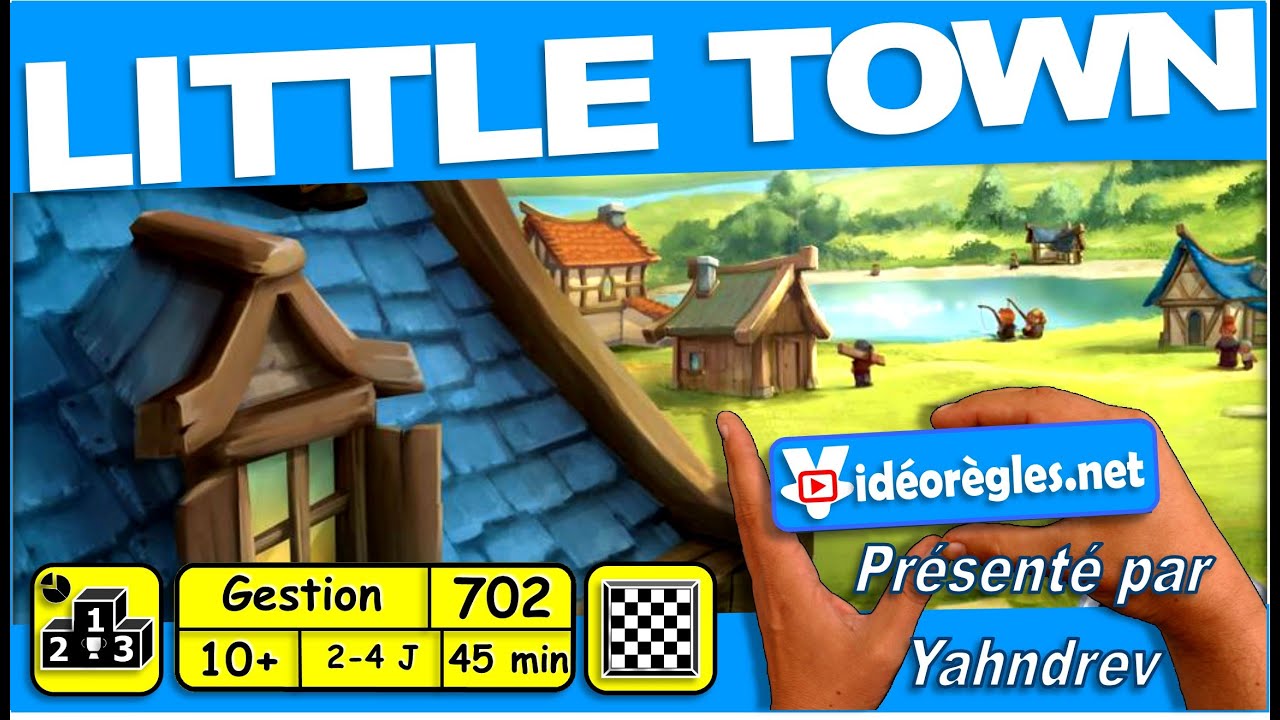 Vidéorègle jeu de société LITTLE TOWN par Yahndrev (#702)