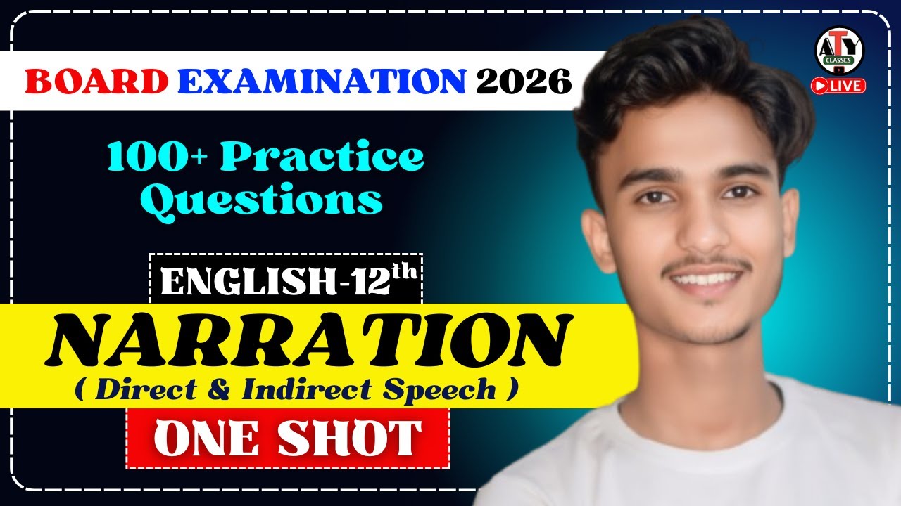 Class 12 English | Narration (Direct & Indirect Speech) | Board Exam 2026 | One Shot | 100+Questions