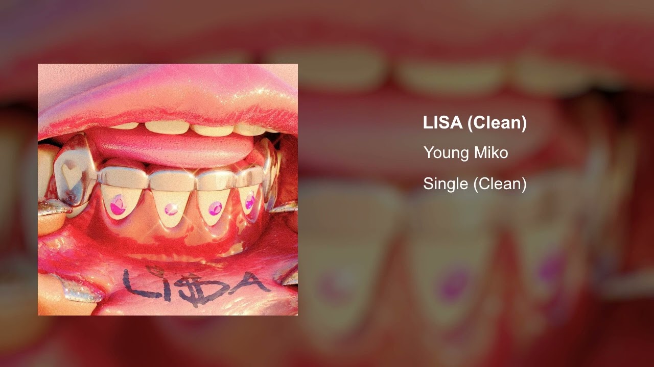 Young Miko - Lisa (Clean Version)
