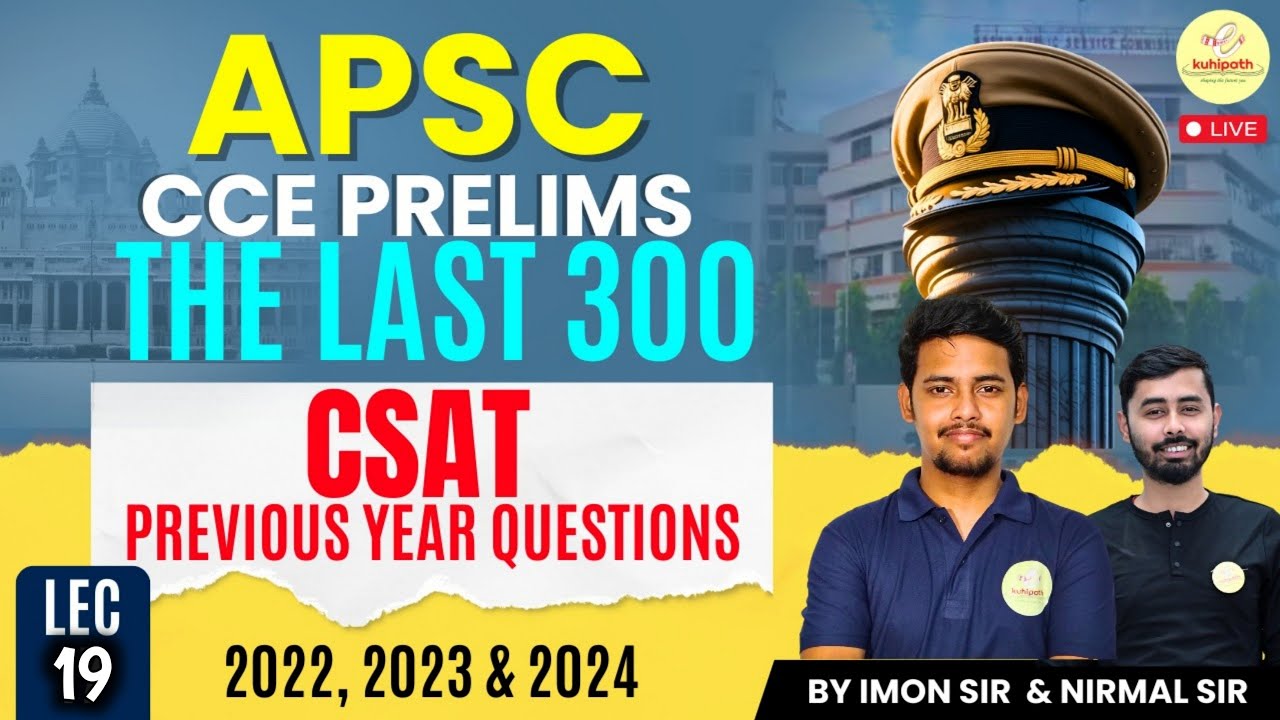 CSAT SPECIFIC | APSC CCE Prelims Smart Revision | Top 300 PYQs |  Lecture 19