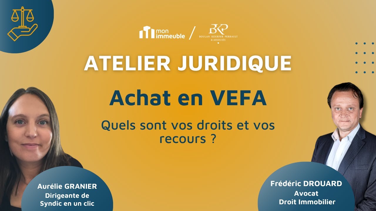Achat en VEFA  : Quels sont vos droits et vos recours ?