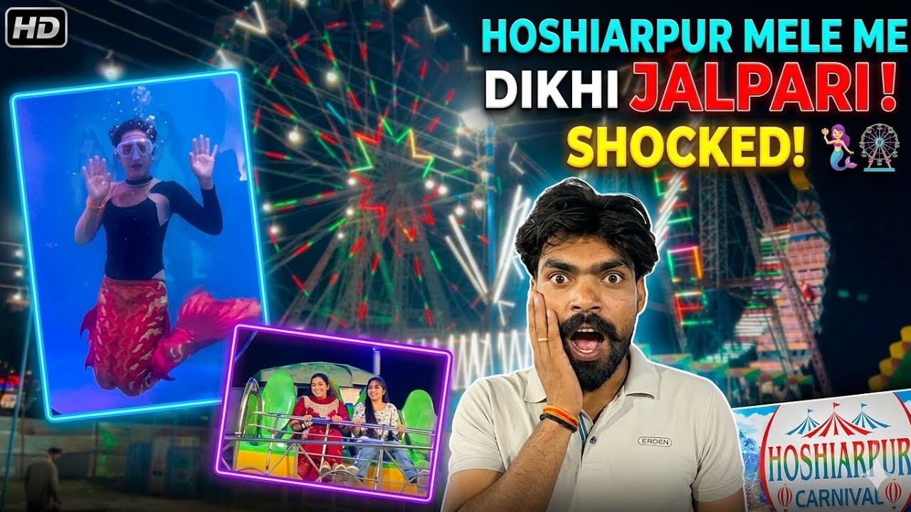 Hoshiarpur Mele Me Dikhi Jalpari 🧜&zwj;♀️ | Hoshiarpur Vlog 2026 Mela 
