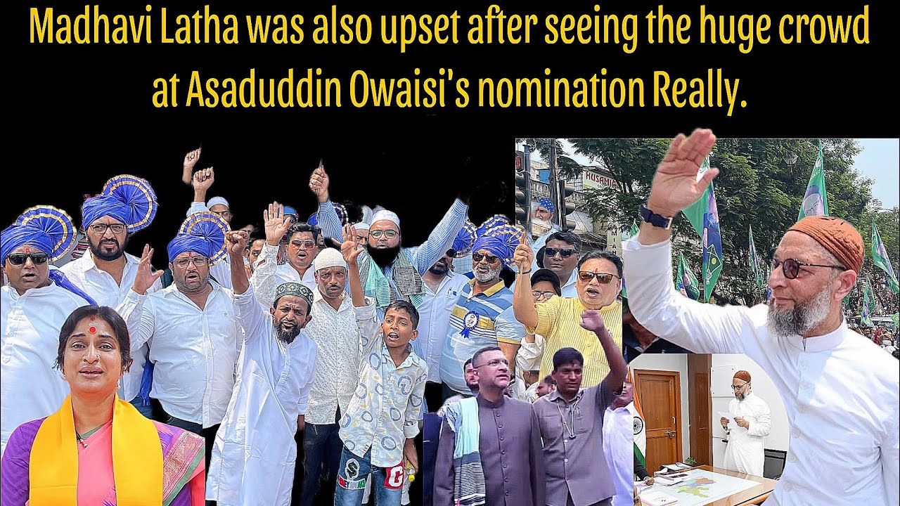 Madhavi Latha was also upset after seeing the huge crowd at Asaduddin Owaisi's nomination Really.