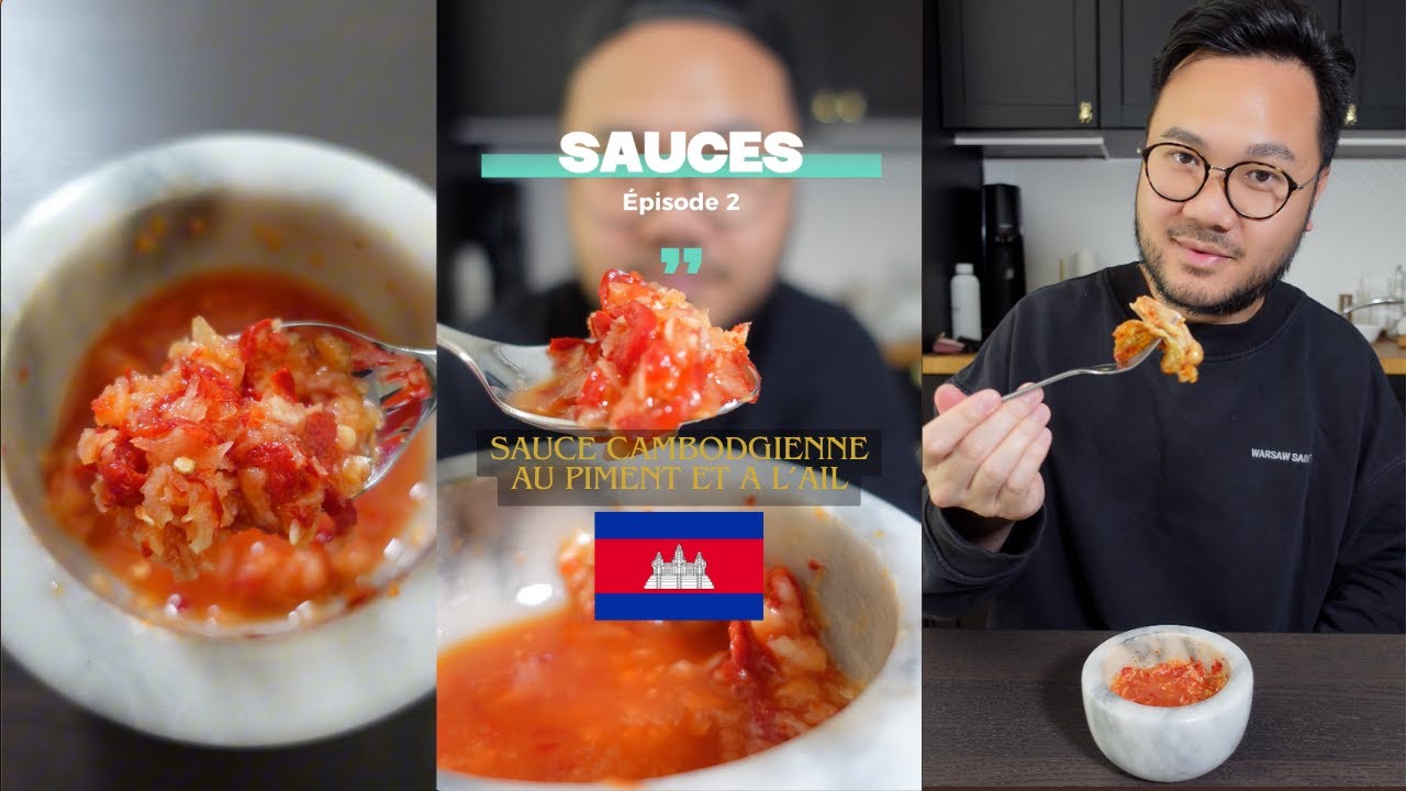 Les sauces - épisode 2 - Tuk Trei Koh Kong - Sauce pimentée, acidulée à l'ail et sauce de poisson