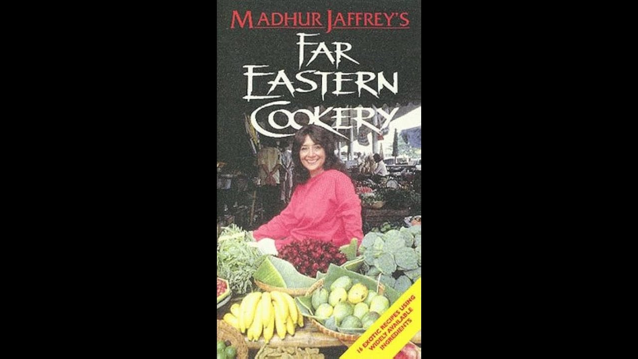 Madhur Jaffrey's Far Eastern Cookery (1989 UK VHS)