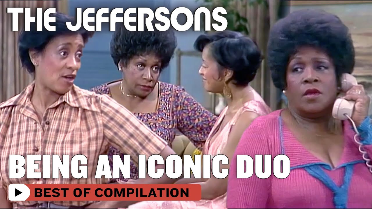 Florence and Louise Being An Iconic Duo For 30 Minutes | The Jeffersons