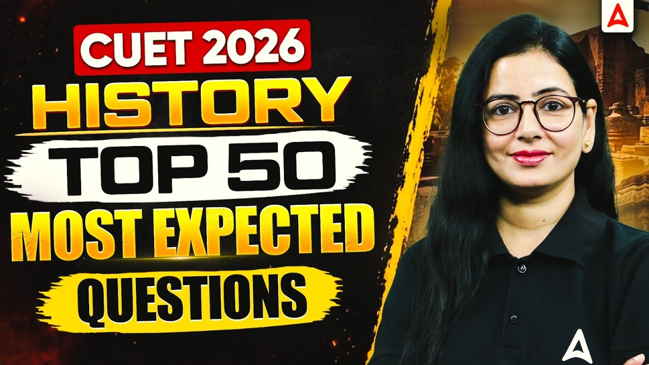 🔥 CUET History 2026 | Top 50 Most Expected Questions | CUET Humanities Preparation 2026