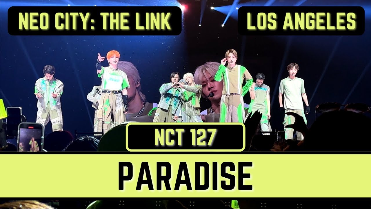 NCT 127 (엔시티 127) ‘Paradise’ - Neo City: The Link LA Los Angeles 2022 #nct #nct127 #neocitythelink