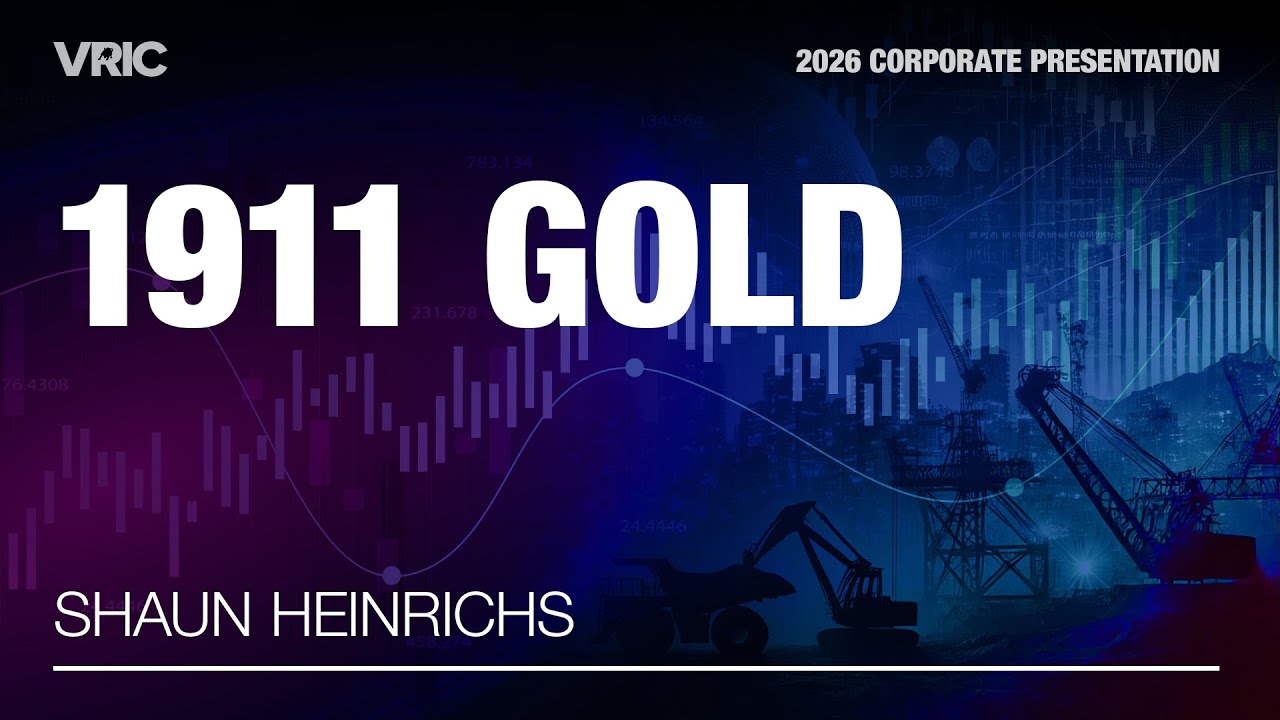 1911 Gold Corporate Presentation | VRIC 2026