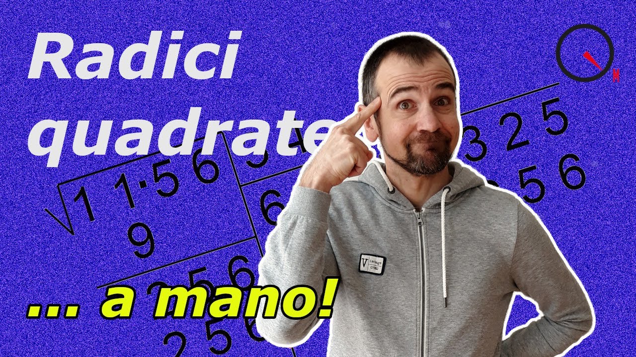 Il segreto delle radici quadrate... A MANO!