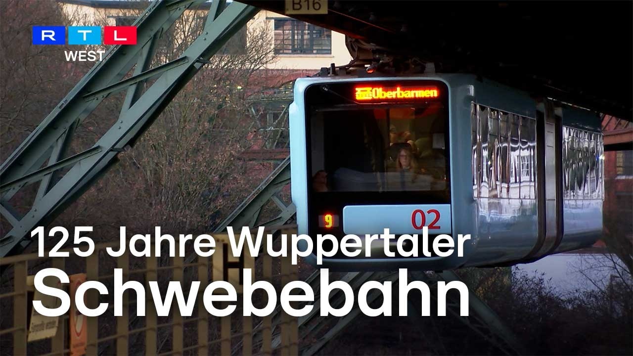 125 Jahre Wuppertaler Schwebebahn - Industriedenkmal feiert Geburtstag | RTL WEST