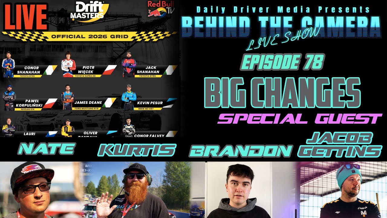 Driver Line Up Announced! - Guest Jacob Gettins - Behind the Camera - EP. 78