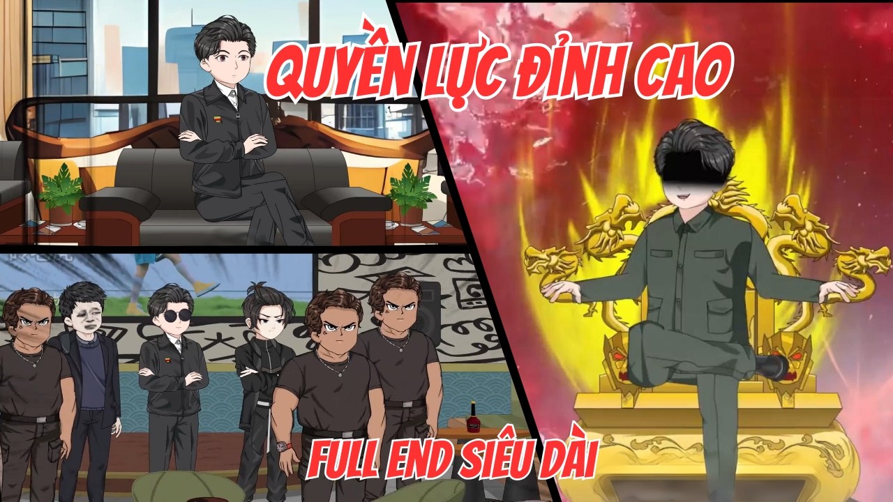 Full End - Quyền Lực Đỉnh Cao | Tam Sư Đệ