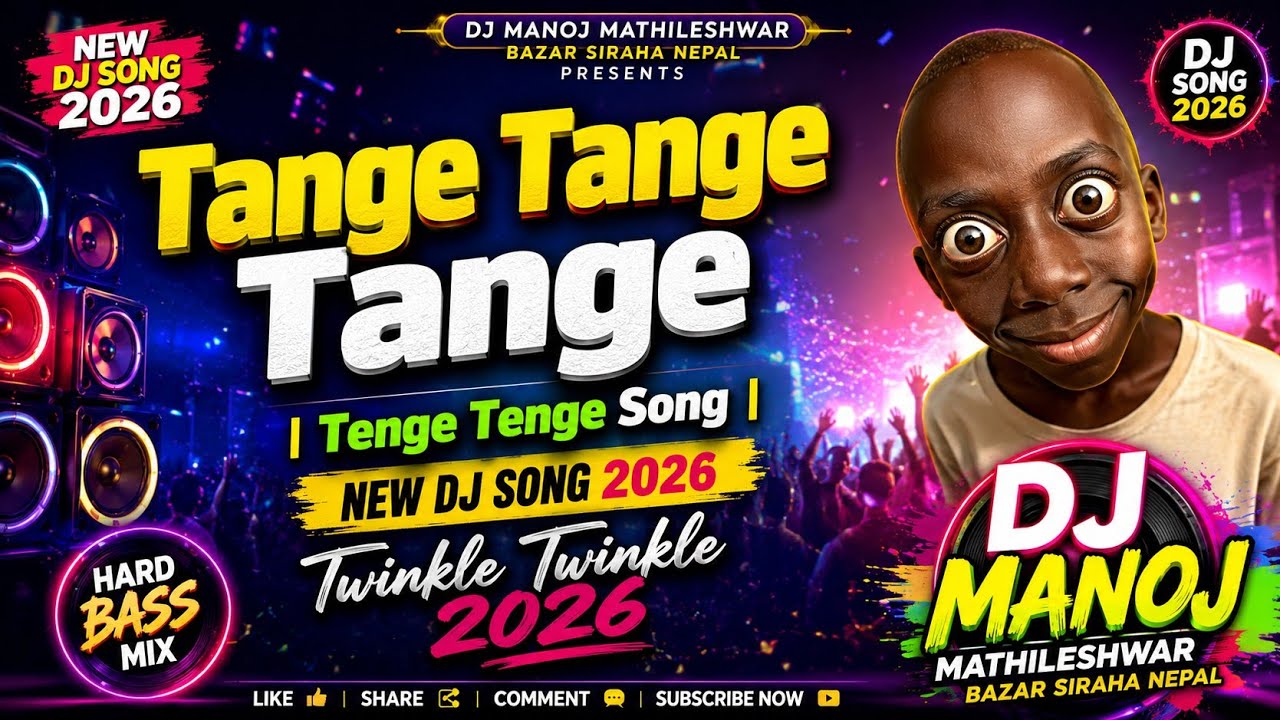 Tange Tange Tange | Tenge Tenge Song | New Dj Song 2026 | Twinkle Twinkle 2026