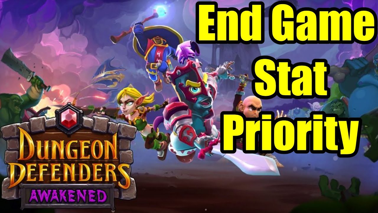 Late Game Builder Hero Stat Priority | My Stats For End Game - Dungeon Defenders: Awakened