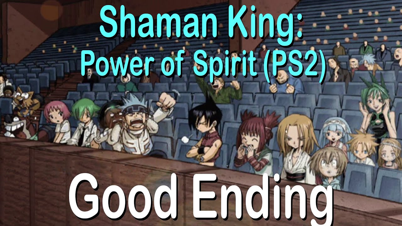 Shaman King: Power of Spirit (PS2) Walkthrough Good Ending