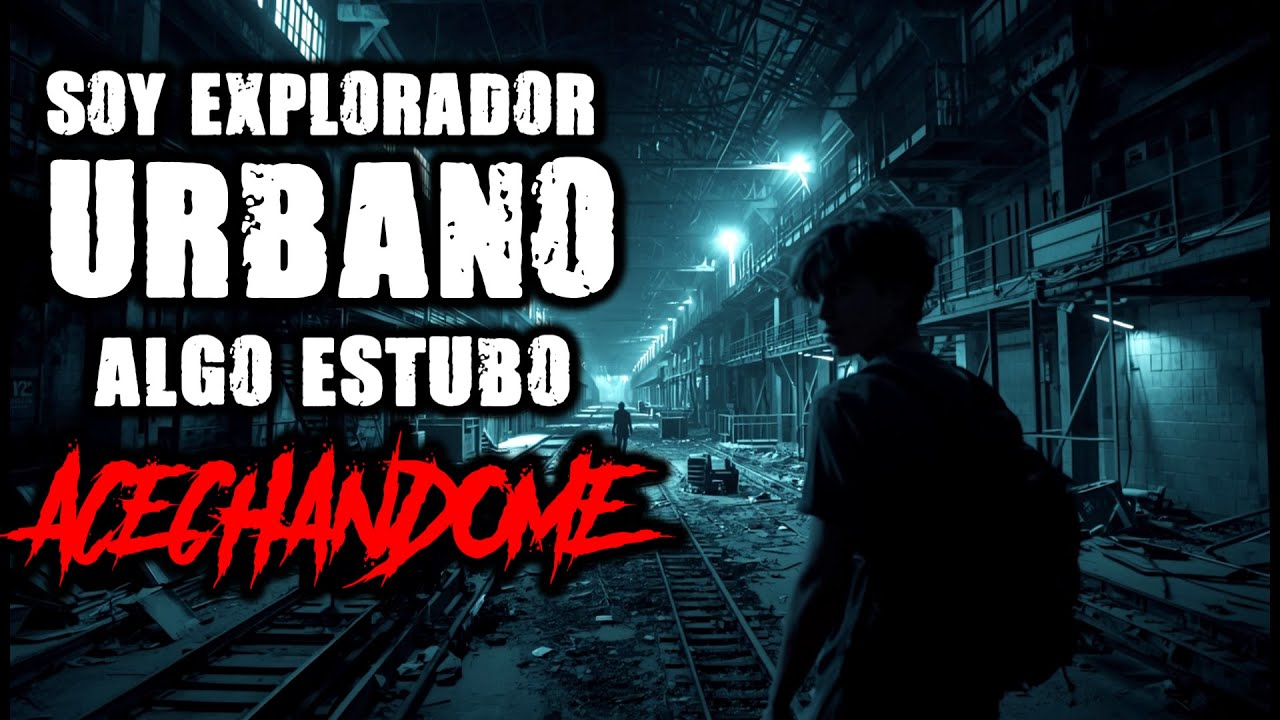Soy EXPLORADOR URBANO en edificios abandonados… alguien cerró las salidas detrás de mí | Creepypasta