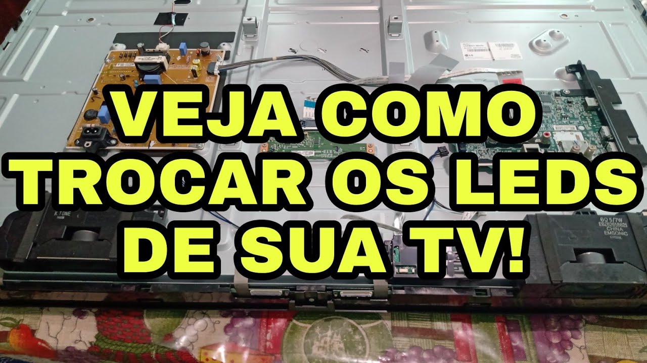 como trocar leds da tv . modelo lg 43lj5550, 43lj5500, 43lj551, 43uj6300, 43lk5700