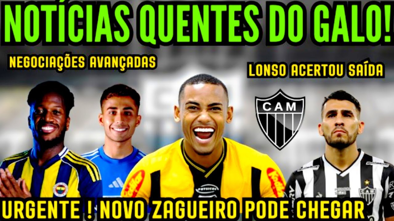 URGENTE NO GALO! NOVO ZAGUEIRO CHEGANDO? FRED PERTO DO ACERTO E ALONSO DE SAÍDA! ASSADI VEM?