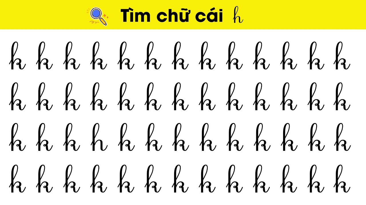 Trò Chơi Tìm Chữ Cái Viết Thường H K| Giúp bé ghi nhớ chữ cái nhanh nhất|Nguyễn Thị Lan Anh