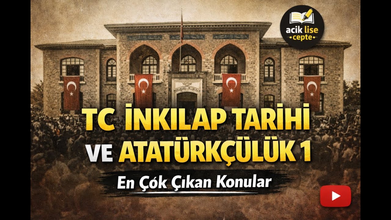 TC İnkılap Tarihi ve Atatürkçülük 1 — En Çok Çıkan Konular | Konu Anlatım