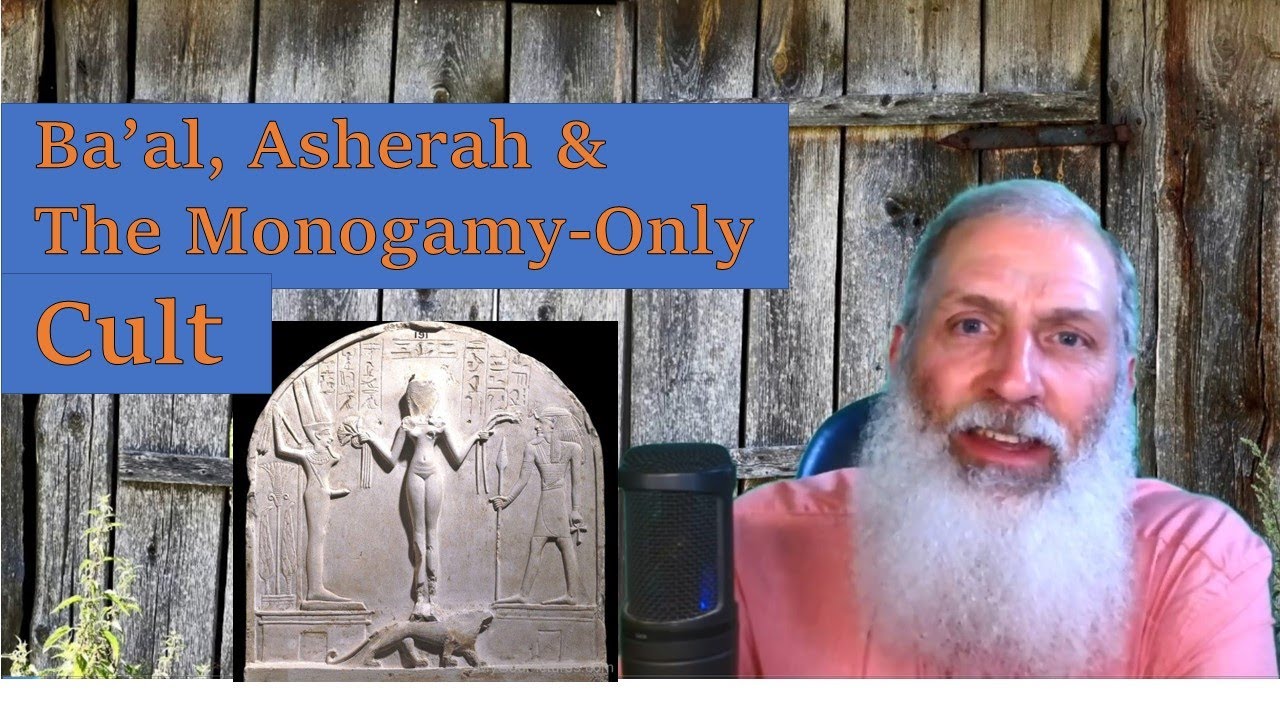 Ba'al, Asherah, & the Monogamy-Only Cult