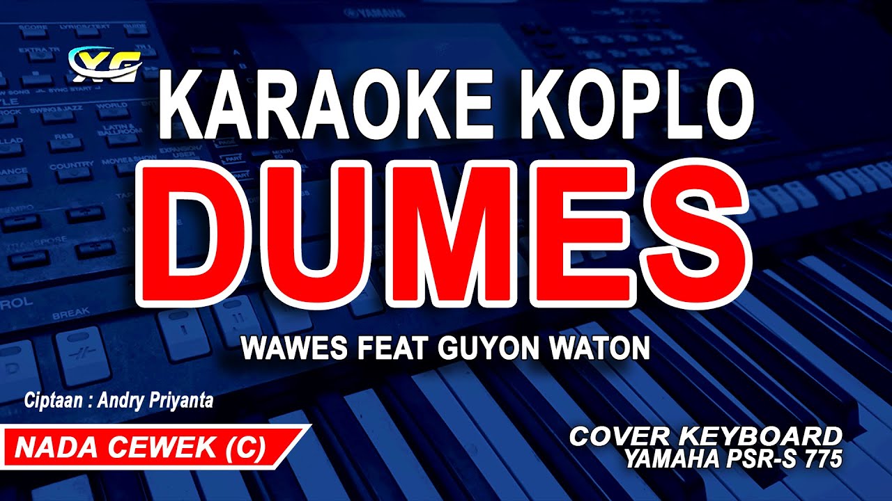 Dumes Karaoke Nada Wanita - Koplo (WAWES Feat GUYON WATON)