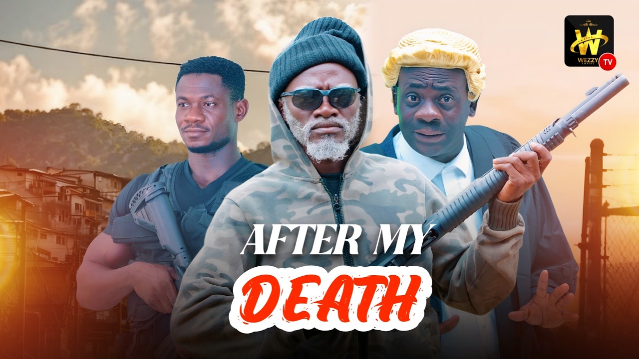 AFTER MY DEATH - CHAPTER 2 || AKROBETO, KWADWO NKANSAH LIL WIN, MASTER RICHARD
