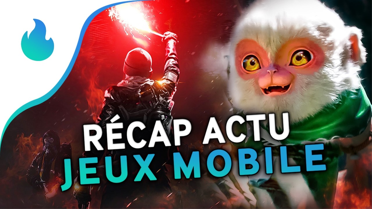 📱 R&eacute;cap actu des jeux mobile (Android et iOS) #244