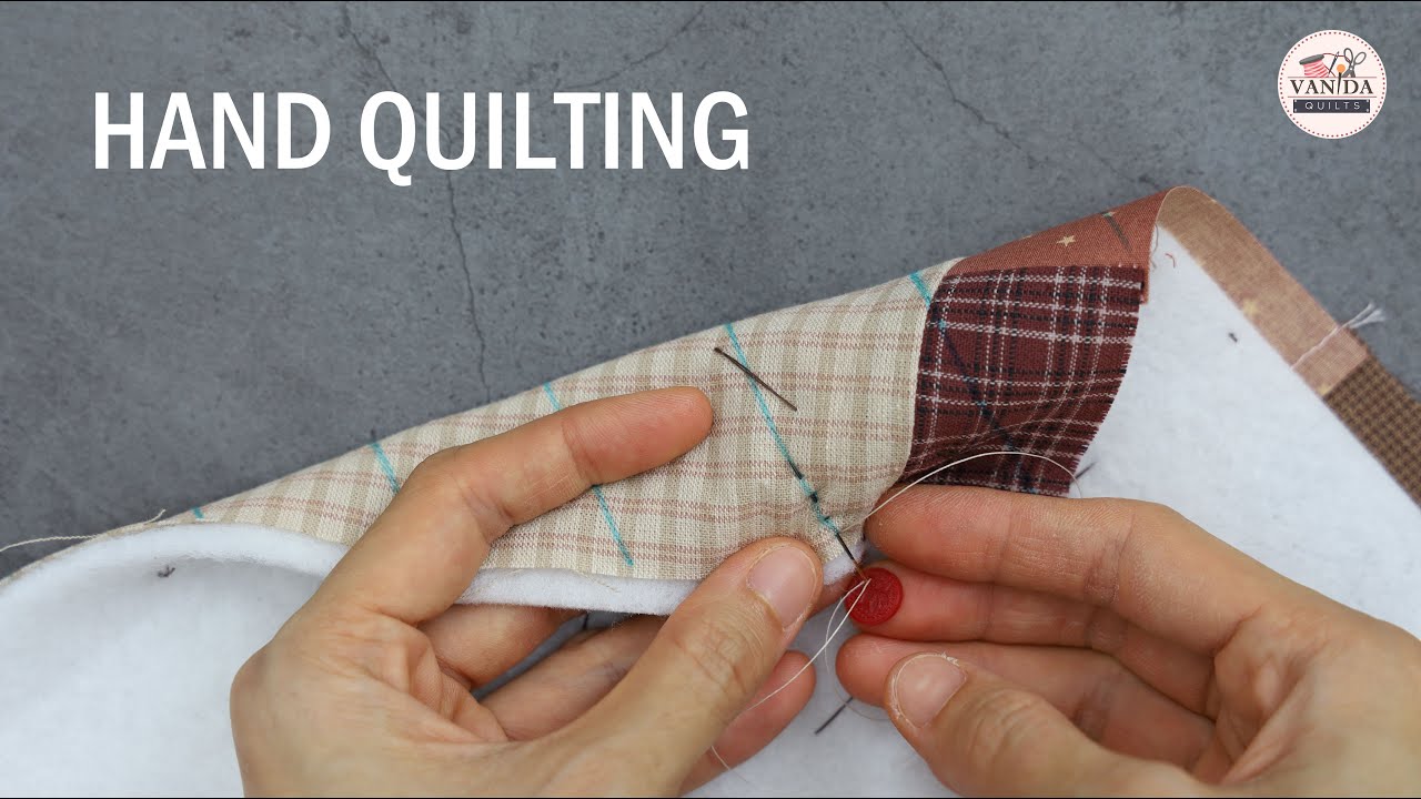 How to quilt by hand - Hand Quilting Tutorial วิธีควิลท์ด้วยมือ