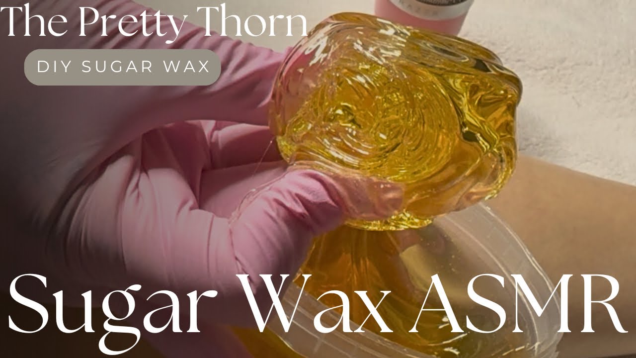 BEAUTY ASMR: DIY SUGARING | SUGAR WAX #asmr #sugarwax #beautyasmr #waxing 