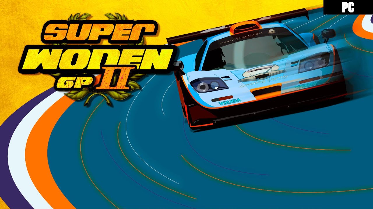 Super Woden GP 2 - Con Música Personalizada (Tutorial en la descripción) STEAM