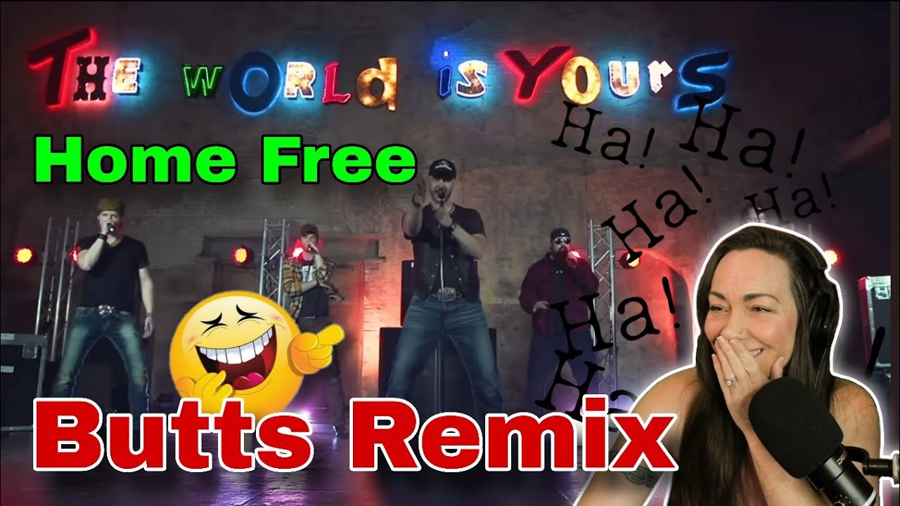 Laughing my BUTT off! | Home Free - The Butts Remix | Reaction