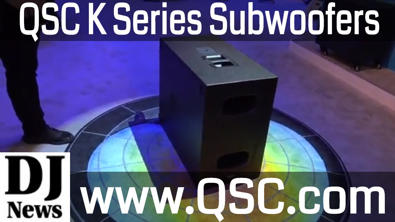 Сабвуферы #QSC K Series KS212C и KS112 с выставки #NAMM2018 | Новости Disc Jockey